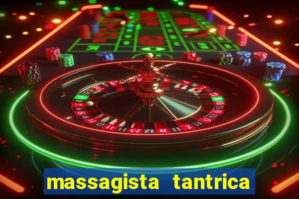 massagista tantrica porto alegre